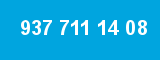 937 711 14 08